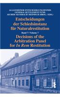 Decisions of the Arbitration Panel for In Rem Restitution, Volume 7