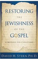 Restoring the Jewishness of the Gospel