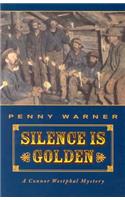 Silence Is Golden: A Connor Westphal Mystery(Connor Westphal Mystery)