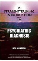 Straight Talking Introduction to Psychiatric Diagnosis