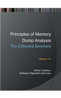 Principles of Memory Dump Analysis: The Collected Seminars(English)