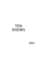 Ten Shows