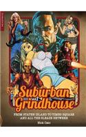 Suburban Grindhouse