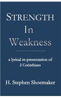 Strength in Weakness
