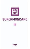 Supermundane III