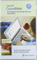 Lippincott CoursePoint Enhanced for Eliopoulos' Gerontological Nursing
