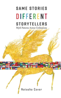 Same Stories Different Storytellers: Myth Patterns Across Civilizations