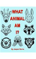 What Animal Am I?