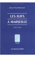 Les Juifs a Marseille Pendant La Seconde Guerre Mondiale: (Aout 1939 - Aout 1944)(61 Histoire)