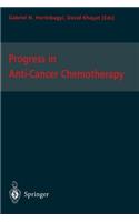 Progress in Anti-Cancer Chemotherapy