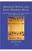 Medieval Ritual and Early Modern Music