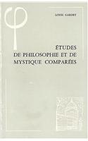 Etudes de Philosophie Et de Mystique Comparees