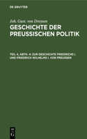 Zur Geschichte Friedrichs I. Und Friedrich Wilhelms I. Von Preußen