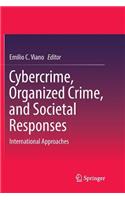 Cybercrime, Organized Crime, and Societal Responses