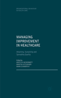 Managing Improvement in Healthcare
