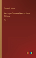 Last Days of Immanuel Kant and Other Writings