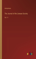 The Journal of the Linnean Society: Vol. 11