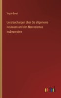 Untersuchungen über die allgemeine Neurosen und den Nervosismus insbesondere