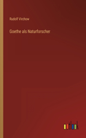 Goethe als Naturforscher
