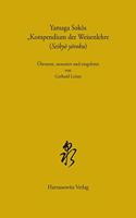 Yamaga Sokos 'Kompendium Der Weisenlehre' (Seikyo Yoroku)