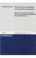 Historische Geographien, Verraumlichte Geschichte