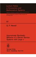 Approximate Stochastic Behavior of N-Server Service Systems with Large N