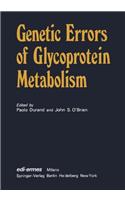 Genetic Errors of Glycoprotein Metabolism