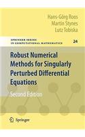 Robust Numerical Methods for Singularly Perturbed Differential Equations