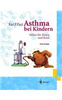 Asthma Bei Kindern: Informationen Fa1/4r Eltern Und Kinder