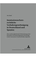 Immissionsschutzrechtliche Vorhabengenehmigung in Deutschland Und Spanien