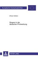 Slogans in Der Deutschen Printwerbung: Untersuchung Zu Form, Inhalt Und Funktion