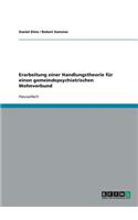 Erarbeitung einer Handlungstheorie für einen gemeindepsychiatrischen Wohnverbund