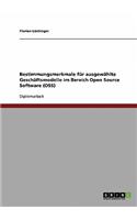 Bestimmungsmerkmale für ausgewählte Geschäftsmodelle im Bereich Open Source Software (OSS)