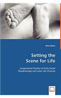 Setting the Scene for Life - Longitudinal Studies of Early Social Disadvantage and Later Life Chances