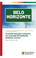Transformações urbanas na avenida Presidente Antônio Carlos