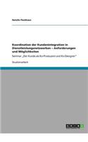 Koordination der Kundenintegration in Dienstleistungsnetzwerken - Anforderungen und Möglichkeiten