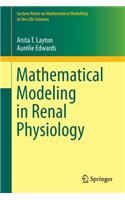 Mathematical Modeling in Renal Physiology