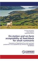 On-station and on-farm acceptability of feed-block for small ruminants