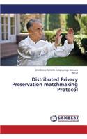 Distributed Privacy Preservation matchmaking Protocol