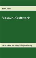 Vitamin-Kraftwerk: Service-Heft für Happy-Energielieferung(German)