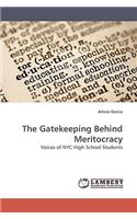 Gatekeeping Behind Meritocracy