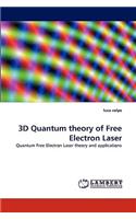 3D Quantum Theory of Free Electron Laser