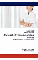 Metabolic Syndrome Among Nurses