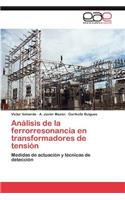 Analisis de La Ferrorresonancia En Transformadores de Tension