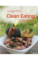 Hannah Frey's Clean Eating Cookbook