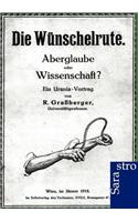 Die Wünschelrute