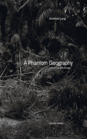 Andréas Lang: A Phantom Geography
