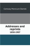 Addresses and reprints 1850-1907: (English)