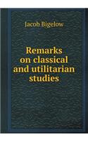 Remarks on classical and utilitarian studies