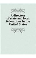 A Directory of State and Local Federations in the United States